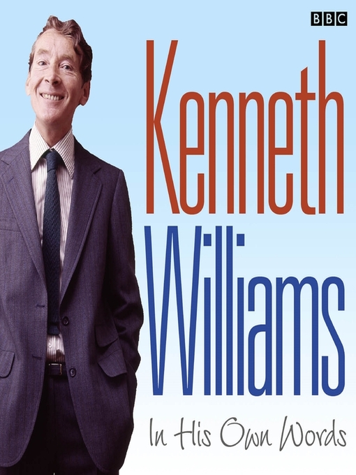 Title details for Kenneth Williams In His Own Words by Kenneth Williams - Available